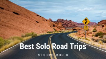 Best Solo Road Trips: 10 Routes, All Solo Traveler Tested