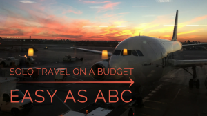 Solo Travel on a Budget