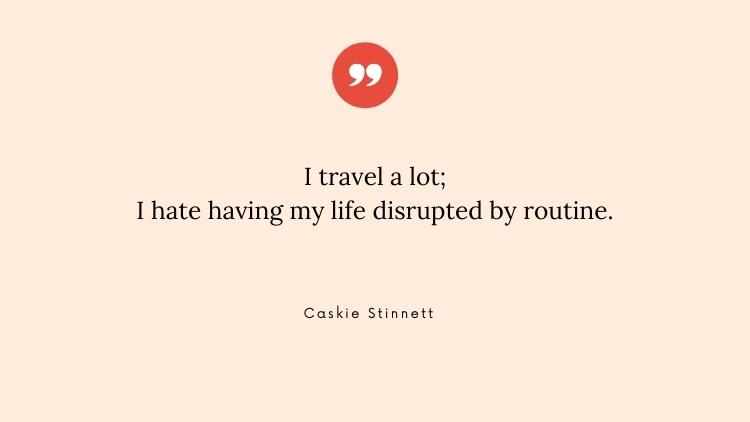 Caskie Stinnett travels a lot